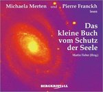 Das kleine Buch vom Schutz der Seele Martin Fieber (Hrsg.) Hörbuch