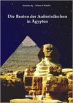 Die Bauten der Außerirdischen in Ägypten von Hermann Ilg - Helmut P. Schaffer